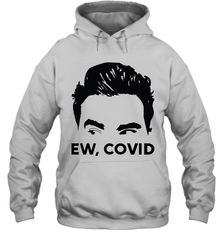 Official David Rose Ew C-ovid Adult Hoodie Sweatshirt Adult Hoodie Sweatshirt - VeigarTee