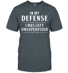 Funny In My Defense I Was Left Unsupervised Mens T-Shirt Mens T-Shirt - VeigarTee