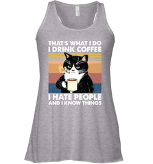 Cat  That's What I Do I Drink Coffee I Hate People Womens Racerback Tank Top Womens Racerback Tank Top - VeigarTee