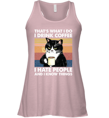Cat  That's What I Do I Drink Coffee I Hate People Womens Racerback Tank Top Womens Racerback Tank Top - VeigarTee