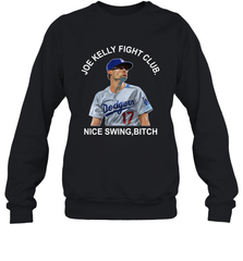 Joe Kelly Fight Club Nice Swing Bitch Adult Sweatshirt Adult Sweatshirt - VeigarTee