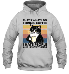 That's What I Do I Drink Coffee I Hate People  Cat Coffee Adult Hoodie Sweatshirt Adult Hoodie Sweatshirt - VeigarTee