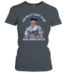 Joe Kelly Fight Club Nice Swing Bitch Womens T-Shirt Womens T-Shirt - VeigarTee