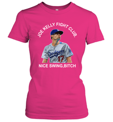Joe Kelly Fight Club Nice Swing Bitch Womens T-Shirt Womens T-Shirt - VeigarTee