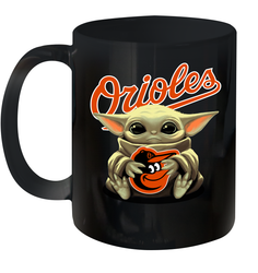 Baby Yoda Hugs Loves The Baltimore Orioles Baseball Ceramic Mug 11oz