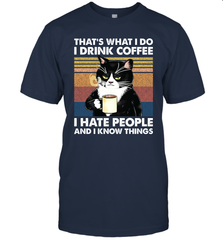 Cat  That's What I Do I Drink Coffee I Hate People Mens T-Shirt Mens T-Shirt - VeigarTee