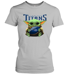 Baby Yoda Loves The Tennessee Titans Star Wars Baby Yoda Hugs Titans NFL Womens T-Shirt Womens T-Shirt - VeigarTee