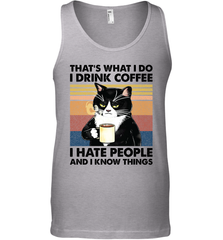 That's What I Do I Drink Coffee I Hate People  Cat Coffee Mens Tank Top Mens Tank Top - VeigarTee
