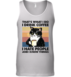 That's What I Do I Drink Coffee I Hate People  Cat Coffee Mens Tank Top