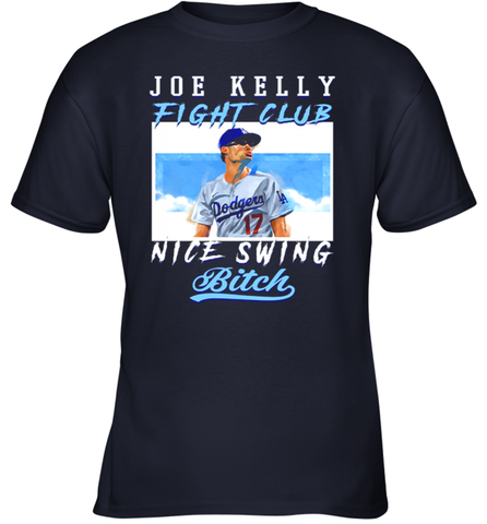 Joe Kelly Fight Club Nice Swing Bitch Dogers Baseball Club Youth T-Shirt