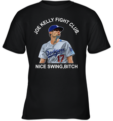 Joe Kelly Fight Club Nice Swing Bitch Youth T-Shirt Youth T-Shirt - VeigarTee