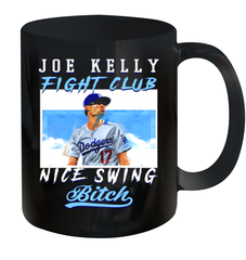 Joe Kelly Fight Club Nice Swing Bitch Dogers Baseball Club Ceramic Mug 11oz Ceramic Mug 11oz - VeigarTee