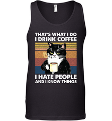 Cat  That's What I Do I Drink Coffee I Hate People Mens Tank Top Mens Tank Top - VeigarTee