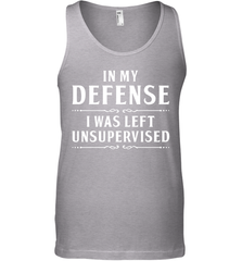 Funny In My Defense I Was Left Unsupervised Mens Tank Top Mens Tank Top - VeigarTee