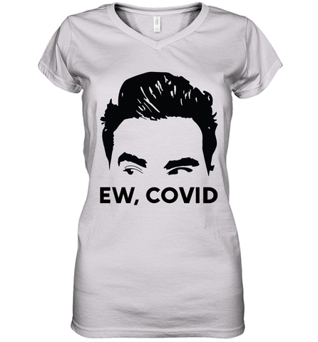 Official David Rose Ew C-ovid Womens V-Neck T-Shirt Womens V-Neck T-Shirt / White / S Womens V-Neck T-Shirt - VeigarTee
