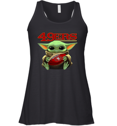 Baby Yoda Loves The San Francisco 49ers Star Wars Baby Yoda Hugs 49ers NFL Womens Racerback Tank Top