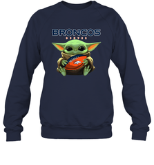 Baby Yoda Loves The Denver Broncos Star Wars Baby Yoda Hugs Broncos NFL Adult Sweatshirt Adult Sweatshirt - VeigarTee