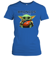 Baby Yoda Loves The Denver Broncos Star Wars Baby Yoda Hugs Broncos NFL Womens T-Shirt Womens T-Shirt - VeigarTee