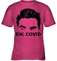 Official David Rose Ew C-ovid Youth T-Shirt Youth T-Shirt - VeigarTee