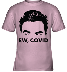 Official David Rose Ew C-ovid Youth T-Shirt Youth T-Shirt - VeigarTee