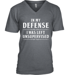 Funny In My Defense I Was Left Unsupervised Mens V-Neck T-Shirt Mens V-Neck T-Shirt - VeigarTee