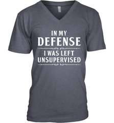 Funny In My Defense I Was Left Unsupervised Mens V-Neck T-Shirt Mens V-Neck T-Shirt - VeigarTee