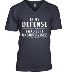 Funny In My Defense I Was Left Unsupervised Mens V-Neck T-Shirt