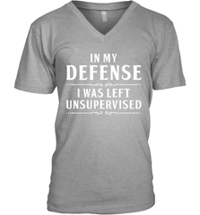 Funny In My Defense I Was Left Unsupervised Mens V-Neck T-Shirt Mens V-Neck T-Shirt - VeigarTee