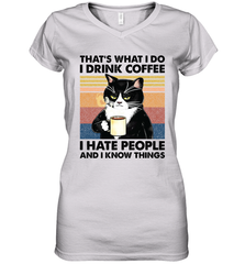 That's What I Do I Drink Coffee I Hate People  Cat Coffee Womens V-Neck T-Shirt Womens V-Neck T-Shirt - VeigarTee