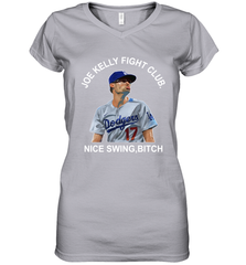 Joe Kelly Fight Club Nice Swing Bitch Womens V-Neck T-Shirt Womens V-Neck T-Shirt - VeigarTee
