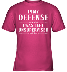 Funny In My Defense I Was Left Unsupervised Youth T-Shirt Youth T-Shirt - VeigarTee
