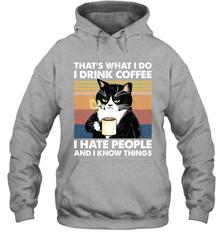 Cat  That's What I Do I Drink Coffee I Hate People Adult Hoodie Sweatshirt Adult Hoodie Sweatshirt - VeigarTee