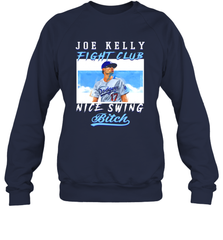 Joe Kelly Fight Club Nice Swing Bitch Dogers Baseball Club Adult Sweatshirt Adult Sweatshirt - VeigarTee