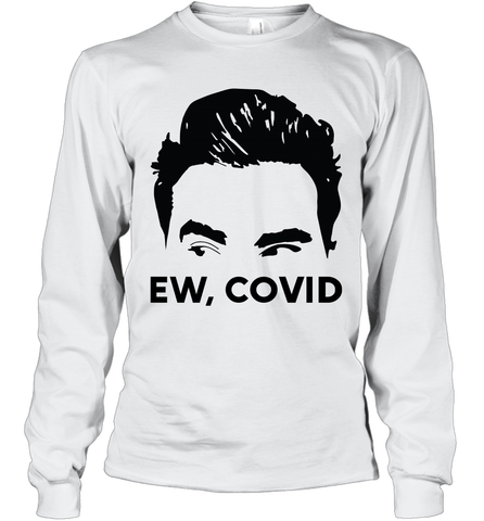 Official David Rose Ew C-ovid Adult Long Sleeve T-Shirt Adult Long Sleeve T-Shirt / White / S Adult Long Sleeve T-Shirt - VeigarTee