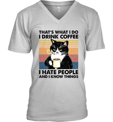 That's What I Do I Drink Coffee I Hate People  Cat Coffee Mens V-Neck T-Shirt