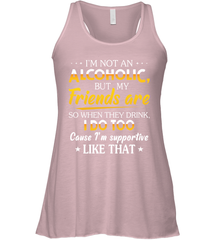 Im Not An Alcoholic But My Friends Are Womens Racerback Tank Top Womens Racerback Tank Top - VeigarTee