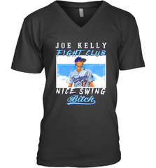 Joe Kelly Fight Club Nice Swing Bitch Dogers Baseball Club Mens V-Neck T-Shirt Mens V-Neck T-Shirt - VeigarTee