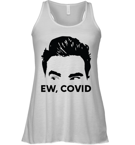 Official David Rose Ew C-ovid Womens Racerback Tank Top Womens Racerback Tank Top / White / XS Womens Racerback Tank Top - VeigarTee