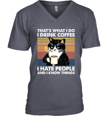 Cat  That's What I Do I Drink Coffee I Hate People Mens V-Neck T-Shirt Mens V-Neck T-Shirt - VeigarTee