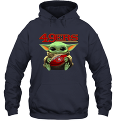 Baby Yoda Loves The San Francisco 49ers Star Wars Baby Yoda Hugs 49ers NFL Adult Hoodie Sweatshirt