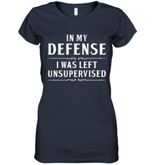 Funny In My Defense I Was Left Unsupervised Womens V-Neck T-Shirt Womens V-Neck T-Shirt - VeigarTee