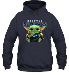 Baby Yoda Loves The Seattle Seahawks Star Wars Baby Yoda Hugs Seahawks NFL Adult Hoodie Sweatshirt