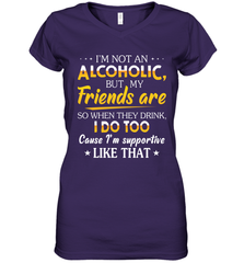 Im Not An Alcoholic But My Friends Are Womens V-Neck T-Shirt Womens V-Neck T-Shirt - VeigarTee