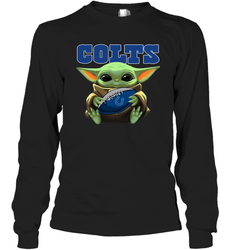 Baby Yoda Loves The Indianapolis Colts Star Wars Baby Yoda Hugs Colts NFL Adult Long Sleeve T-Shirt